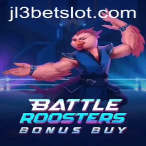 BattleRoostersBonusBuy: A Comprehensive Guide to JL3Bet's Thrilling Game