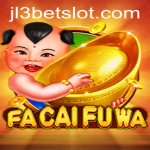 Exploring the Enchanting World of FaCaiFuWa: The Ultimate Guide to JL3Bet's New Game
