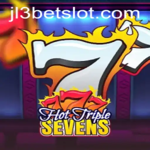 Exploring the Thrills of HotTripleSevens: A JL3Bet Adventure