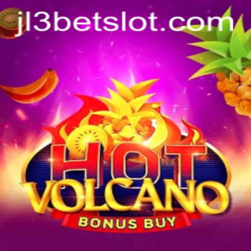 Exploring the Thrills of HotVolcanoBonusBuy: A New Era in Slot Gaming with JL3Bet