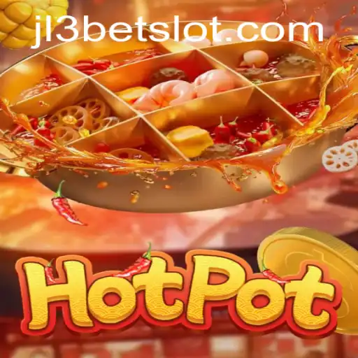 Unearthing the Thrills of Hotpot: The Ultimate Gaming Experience with JL3Bet
