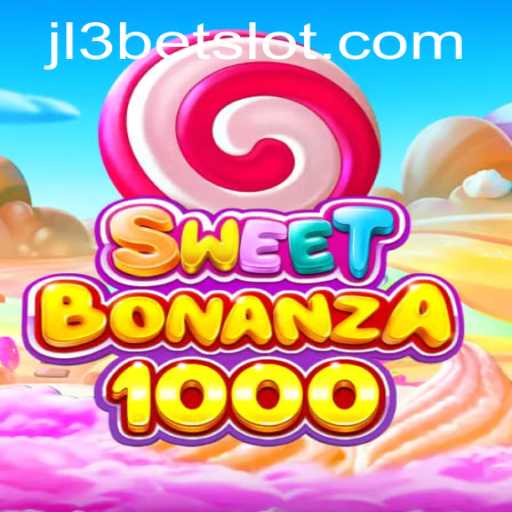 Dive into the Thrilling World of SweetBonanza1000 with JL3Bet